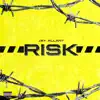 Risk - Single album lyrics, reviews, download