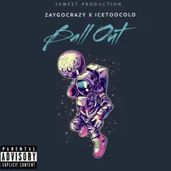 Ball Out (feat. IceTooCold) Song Lyrics