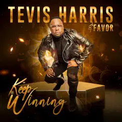 Keep Winning by Tevis Harris & Favor album reviews, ratings, credits