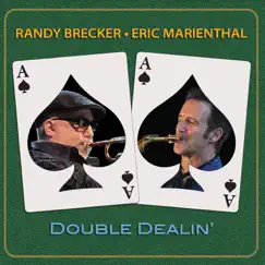 Double Dealin' by Randy Brecker & Eric Marienthal album reviews, ratings, credits