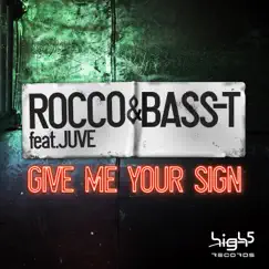 Give Me Your Sign (Original Mix) Song Lyrics