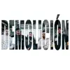 Demolicion (feat. Shinesko, Bomboclacksound, Morosouth, Ilustrado & DJ Skrag) - Single album lyrics, reviews, download