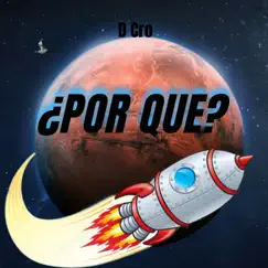 ¿Por Que? - Single by D Cro album reviews, ratings, credits
