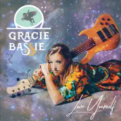 Love Yourself - Single by Gracie Bassie album reviews, ratings, credits