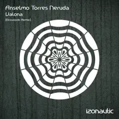 Valona (Drosoxide Remix) - Single by Anselmo Torres Neruda album reviews, ratings, credits