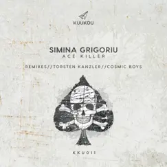 Ace Killer - Single by Simina Grigoriu album reviews, ratings, credits