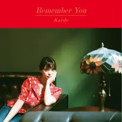Remember You - EP by Kaede album reviews, ratings, credits