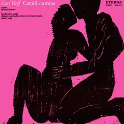 Orff: Catulli Carmina by Rundfunkchor Leipzig, Rundfunk-Sinfonieorchester Leipzig & Herbert Kegel album reviews, ratings, credits
