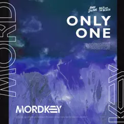 Only One - Single by Mordkey album reviews, ratings, credits