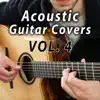 Acoustic Guitar Covers, Vol. 4 - EP album lyrics, reviews, download
