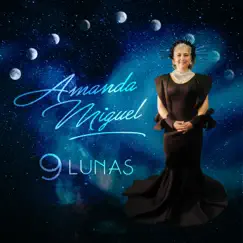 9 Lunas - Single by Amanda Miguel album reviews, ratings, credits