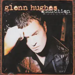 Addiction by Glenn Hughes album reviews, ratings, credits