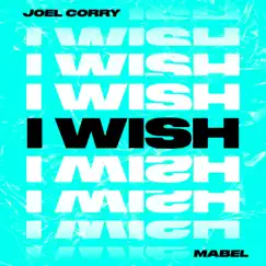 I Wish (feat. Mabel) Song Lyrics