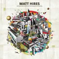 This World Won't Last Forever, But Tonight We Can Pretend by Matt Hires album reviews, ratings, credits