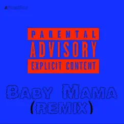 Baby Mama (Foogiano's BabyMaMa/Molly Remix) Song Lyrics