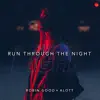 Run Through The Night - Single album lyrics, reviews, download