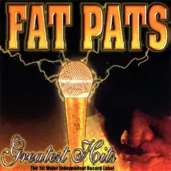 Greatest Hits by Fat Pat album reviews, ratings, credits