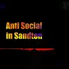 Anti Social In Sandton - Single album lyrics, reviews, download