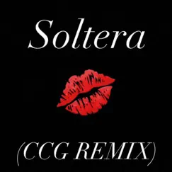 Soltera CCG (REMIX) Song Lyrics