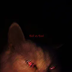 Evil Vs Evol - EP by Kupid Evol album reviews, ratings, credits