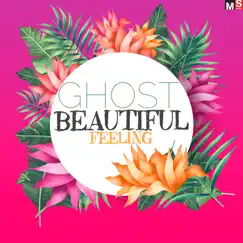 Beautiful Feeling - Single by Ghost album reviews, ratings, credits