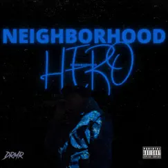 NeighborHood Hero - Single by DRMR album reviews, ratings, credits