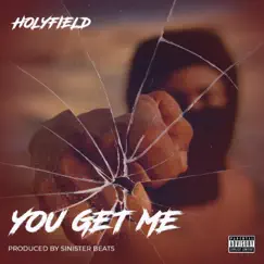 You Get Me - Single by Holyfield album reviews, ratings, credits
