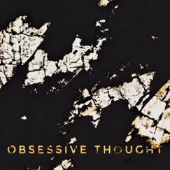 Obsessive Thought Song Lyrics