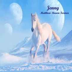 Jenny - Single by Matthew Shawn Farmer album reviews, ratings, credits