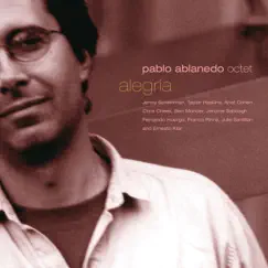 Alegría by Pablo Ablanedo Octet album reviews, ratings, credits