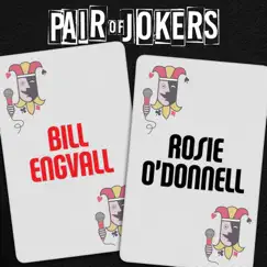 Pair of Jokers: Bill Engvall & Rosie O'Donnell - EP by Bill Engvall & Rosie O'Donnell album reviews, ratings, credits