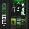 Street Clothes - Single album lyrics, reviews, download