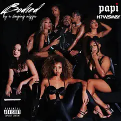 Bodied By a Singing N***a by HEARTBREAK PAPI album reviews, ratings, credits