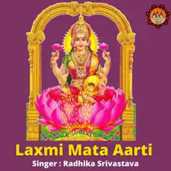 Laxmi Mata Aarti - Single by Radhika Srivastava album reviews, ratings, credits