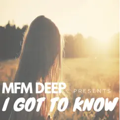 I Got to Know (House Mix) [Radio Edit] Song Lyrics