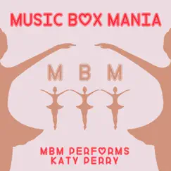 Music Box Tribute to Katy Perry - EP by Music Box Mania album reviews, ratings, credits