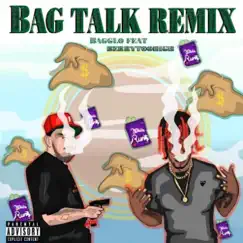 Bag Talk (feat. Berry TooHigh) [Remix] Song Lyrics