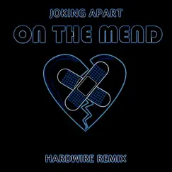 On the Mend (HardWire Remix) Song Lyrics