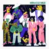Miracle Mile - Single album lyrics, reviews, download