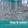 Chega de Saudade album lyrics, reviews, download
