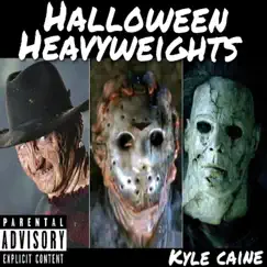 Halloween Heavyweights - Single by Kyle Caine album reviews, ratings, credits