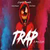 Trap Is My Life (feat. Jack Beats & Swit Beats) album lyrics, reviews, download