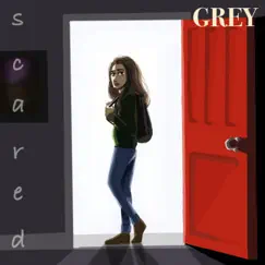 Scared - Single by Grey Peterson album reviews, ratings, credits