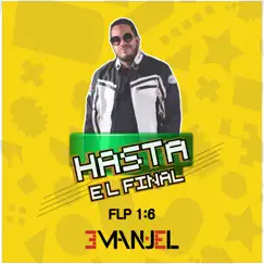 Hasta el Final (Flp 1:6) - Single by 3MANUEL album reviews, ratings, credits