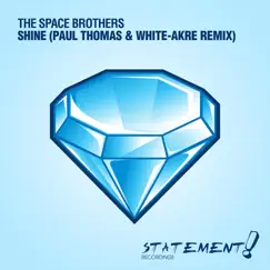Shine (Paul Thomas & White-Akre Extended Remix) Song Lyrics