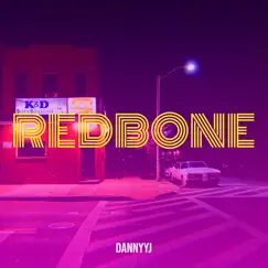 Redbone - Single by DannyyJ album reviews, ratings, credits