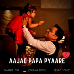 Mere Papa (Tribute To Father) Song Lyrics