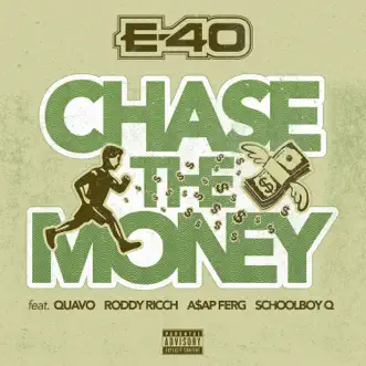 Chase the Money (feat. Quavo, Roddy Ricch, A$AP Ferg & ScHoolboy Q) - Single by E-40 album download