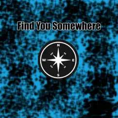 Find You Somewhere Song Lyrics