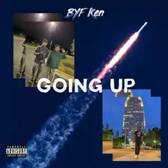 Going Up - Single by BYF Ken album reviews, ratings, credits